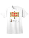 Will Work For Food & Beg For Sex Adult Mens and Womens T-Shirt-Womens T-Shirt-TooLoud-White-Small-Davson Sales