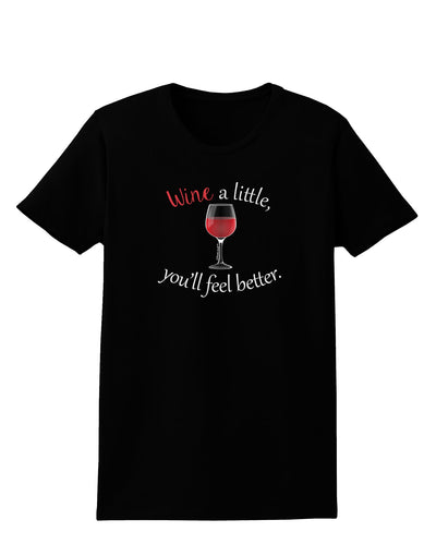 Wine a Little Womens Dark T-Shirt by TooLoud-Womens T-Shirt-TooLoud-Black-X-Small-Davson Sales