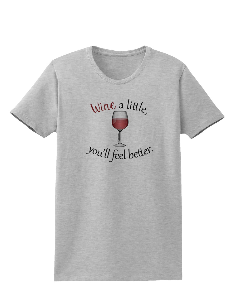 Wine a Little Womens T-Shirt by TooLoud-Womens T-Shirt-TooLoud-White-X-Small-Davson Sales