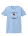 Wine a Little Womens T-Shirt by TooLoud-Womens T-Shirt-TooLoud-Light-Blue-X-Small-Davson Sales