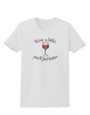 Wine a Little Womens T-Shirt by TooLoud-Womens T-Shirt-TooLoud-White-X-Small-Davson Sales