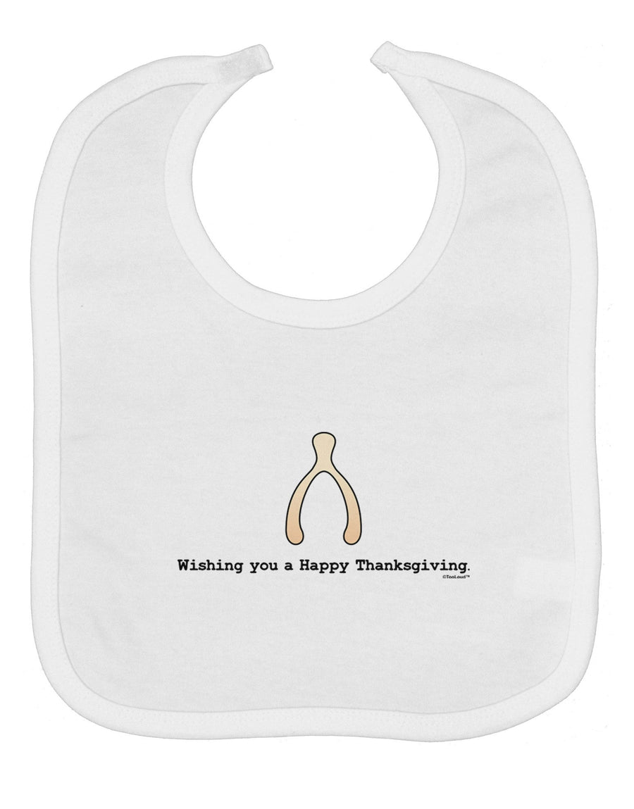 Wishing You a Happy Thanksgiving Wishbone Baby Bib