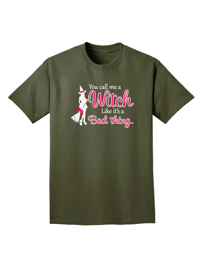 Witch - Bad Thing Adult Dark T-Shirt-Mens T-Shirt-TooLoud-Military-Green-Small-Davson Sales