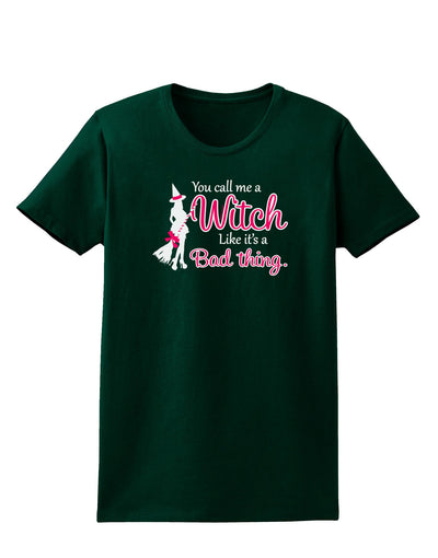 Witch - Bad Thing Womens Dark T-Shirt-TooLoud-Forest-Green-Small-Davson Sales