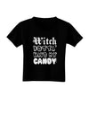 Witch Betta Have - Distressed Toddler T-Shirt Dark-Toddler T-Shirt-TooLoud-Black-2T-Davson Sales