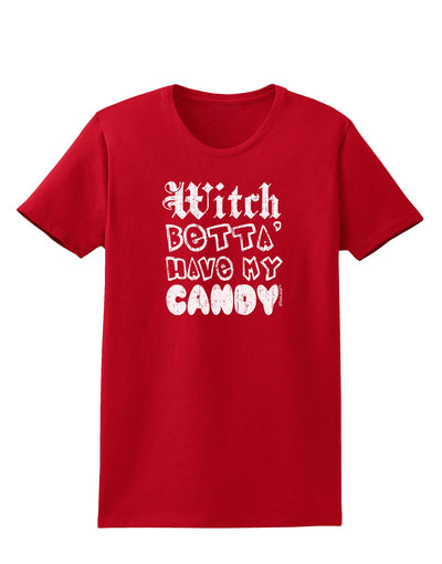 Witch Betta Have - Distressed Womens Dark T-Shirt-TooLoud-Red-X-Small-Davson Sales