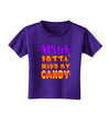 Witch Betta Have My Candy Color Toddler T-Shirt Dark-Toddler T-Shirt-TooLoud-Purple-2T-Davson Sales