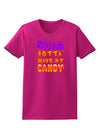 Witch Betta Have My Candy Color Womens Dark T-Shirt-TooLoud-Hot-Pink-Small-Davson Sales