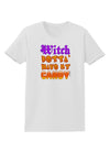 Witch Betta Have My Candy Color Womens T-Shirt-Womens T-Shirt-TooLoud-White-X-Small-Davson Sales