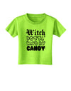 Witch Betta Have My Candy Toddler T-Shirt-Toddler T-Shirt-TooLoud-Lime-Green-2T-Davson Sales