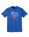 Witch I Might Be Adult Dark T-Shirt by TooLoud-Mens T-Shirt-TooLoud-Royal-Blue-Small-Davson Sales