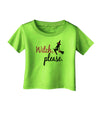 Witch Please Infant T-Shirt-Infant T-Shirt-TooLoud-Lime-Green-06-Months-Davson Sales