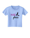 Witch Please Toddler T-Shirt-Toddler T-Shirt-TooLoud-Aquatic-Blue-2T-Davson Sales