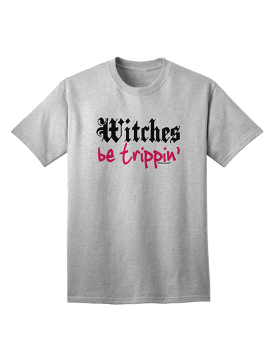 Witches Be Trippin Adult T-Shirt-Mens T-Shirt-TooLoud-AshGray-Small-Davson Sales