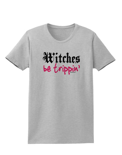 Witches Be Trippin Womens T-Shirt-Womens T-Shirt-TooLoud-AshGray-X-Small-Davson Sales