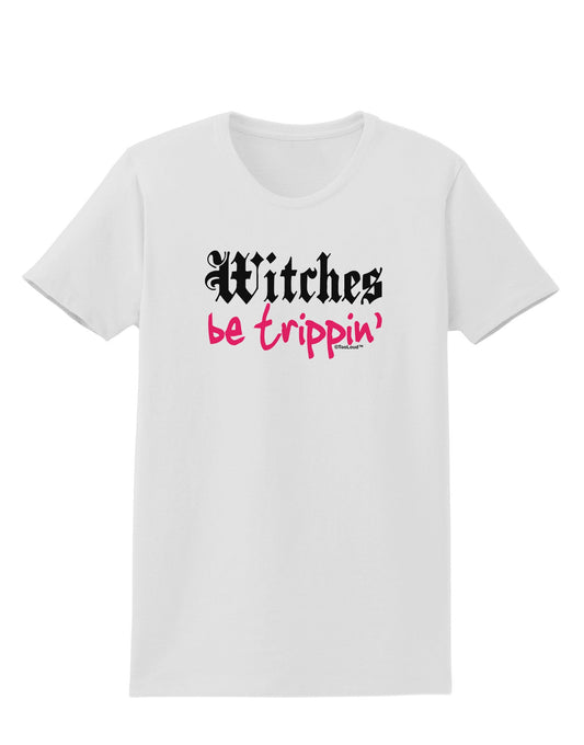 Witches Be Trippin Womens T-Shirt-Womens T-Shirt-TooLoud-White-X-Small-Davson Sales