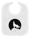 Wolf Howling at the Moon - Design #1 Baby Bib by TooLoud