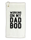 Working On My Dad Bod Micro Terry Gromet Golf Towel 16 x 25 inch by TooLoud-Golf Towel-TooLoud-White-Davson Sales