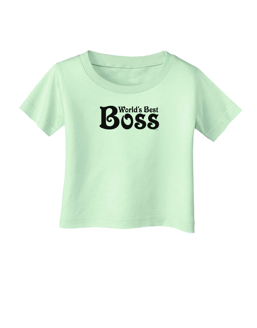 World's Best Boss - Boss Day Infant T-Shirt-Infant T-Shirt-TooLoud-White-06-Months-Davson Sales