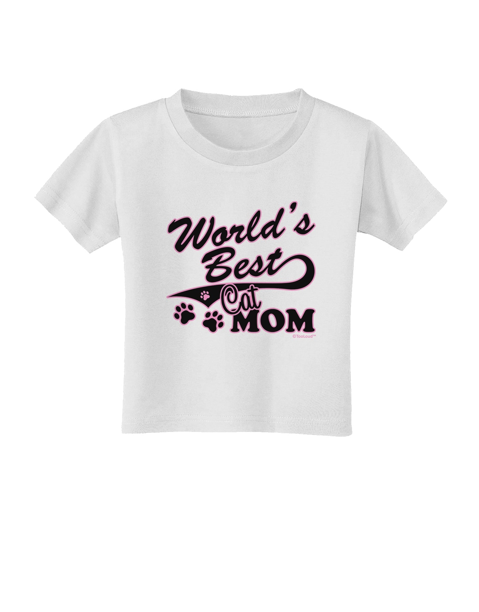 World's Best Cat Mom Toddler T-Shirt by TooLoud-Toddler T-Shirt-TooLoud-White-2T-Davson Sales