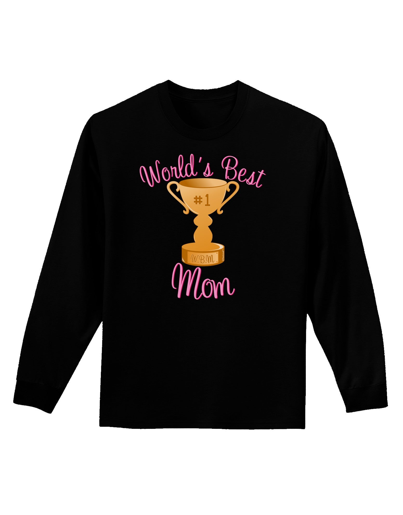 World's Best Mom - Number One Trophy Adult Long Sleeve Dark T-Shirt-TooLoud-Black-Small-Davson Sales