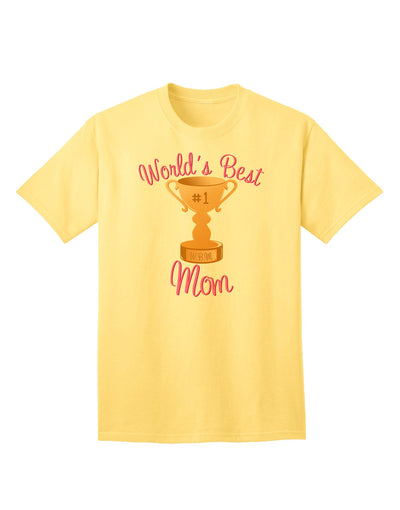 World's Best Mom - Number One Trophy Adult T-Shirt-unisex t-shirt-TooLoud-Yellow-Small-Davson Sales