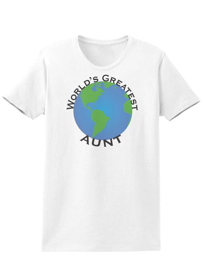 World's Greateest Aunt Womens T-Shirt-Womens T-Shirt-TooLoud-White-X-Small-Davson Sales