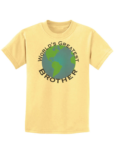 World's Greatest Brother Childrens T-Shirt-Childrens T-Shirt-TooLoud-Daffodil-Yellow-X-Small-Davson Sales