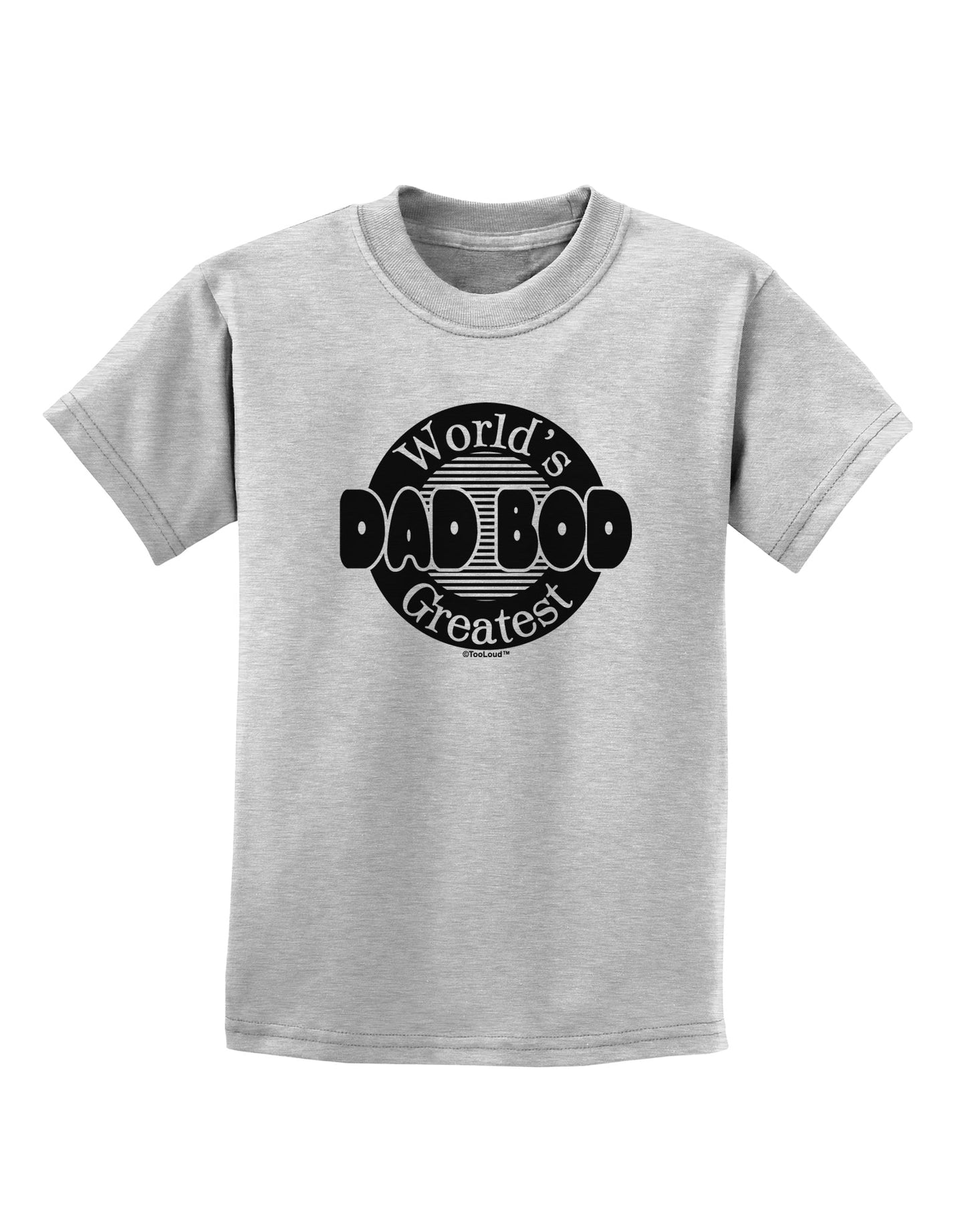 Worlds Greatest Dad Bod Childrens T-Shirt by TooLoud-Childrens T-Shirt-TooLoud-AshGray-X-Small-Davson Sales