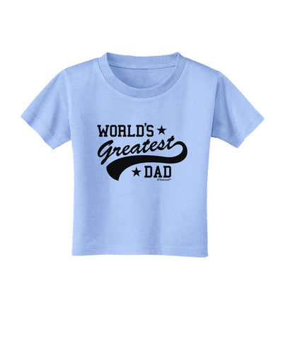 World's Greatest Dad - Sport Style Toddler T-Shirt by TooLoud-Toddler T-Shirt-TooLoud-Aquatic-Blue-2T-Davson Sales