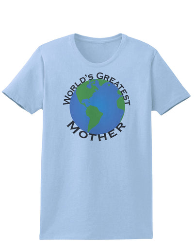 World's Greatest Mother Womens T-Shirt-Womens T-Shirt-TooLoud-Light-Blue-X-Small-Davson Sales