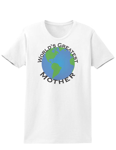 World's Greatest Mother Womens T-Shirt-Womens T-Shirt-TooLoud-White-X-Small-Davson Sales