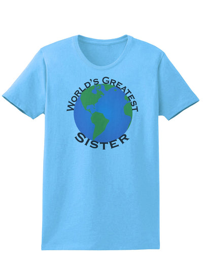 World's Greatest Sister Womens T-Shirt-Womens T-Shirt-TooLoud-Aquatic-Blue-X-Small-Davson Sales