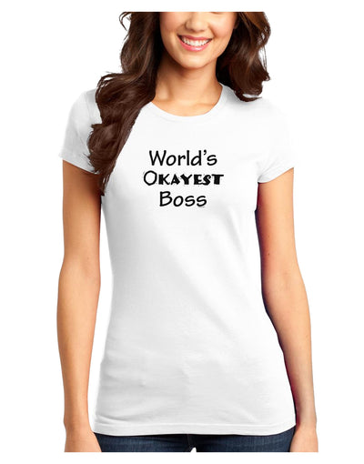 World's Okayest Boss Text - Boss Day Juniors T-Shirt-Womens Juniors T-Shirt-TooLoud-White-Juniors Fitted XS-Davson Sales