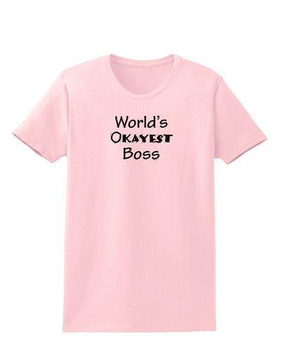 World's Okayest Boss Text - Boss Day Womens T-Shirt-Womens T-Shirt-TooLoud-PalePink-X-Small-Davson Sales