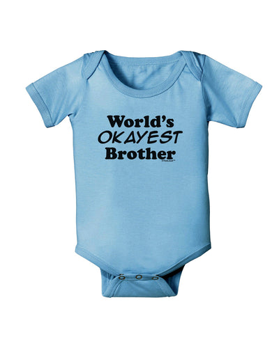 World's Okayest Brother Text Baby Romper Bodysuit by TooLoud-Baby Romper-TooLoud-Light-Blue-06-Months-Davson Sales