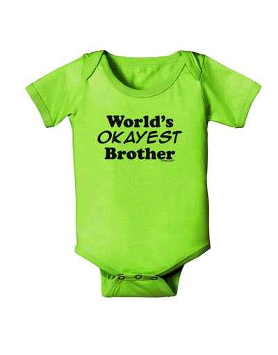 World's Okayest Brother Text Baby Romper Bodysuit by TooLoud-Baby Romper-TooLoud-Lime-Green-06-Months-Davson Sales