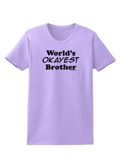 World's Okayest Brother Text Womens T-Shirt by TooLoud-Womens T-Shirt-TooLoud-Lavender-X-Small-Davson Sales