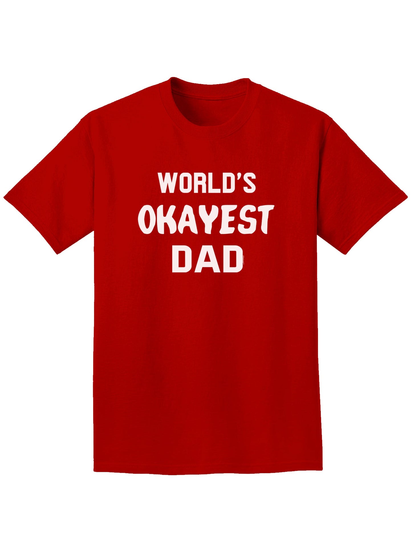 World's Okayest Dad Adult Dark T-Shirt-Mens T-Shirt-TooLoud-Red-Small-Davson Sales
