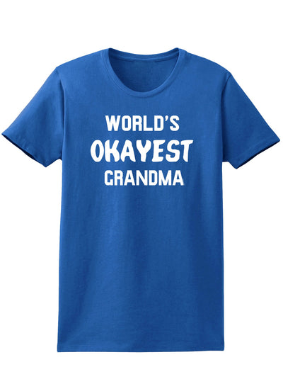 World's Okayest Grandma Womens Dark T-Shirt-TooLoud-Royal-Blue-X-Small-Davson Sales