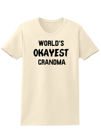 World's Okayest Grandma Womens T-Shirt-Womens T-Shirt-TooLoud-Natural-X-Small-Davson Sales