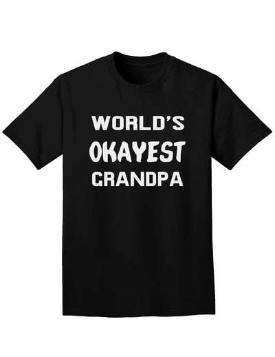 World's Okayest Grandpa Adult Dark T-Shirt-Mens T-Shirt-TooLoud-Black-Small-Davson Sales