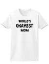 World's Okayest Mom Womens T-Shirt-Womens T-Shirt-TooLoud-White-X-Small-Davson Sales