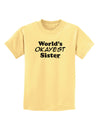 World's Okayest Sister Text Childrens T-Shirt by TooLoud-Childrens T-Shirt-TooLoud-Daffodil-Yellow-X-Small-Davson Sales