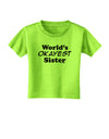 World's Okayest Sister Text Toddler T-Shirt by TooLoud-Toddler T-Shirt-TooLoud-Lime-Green-2T-Davson Sales