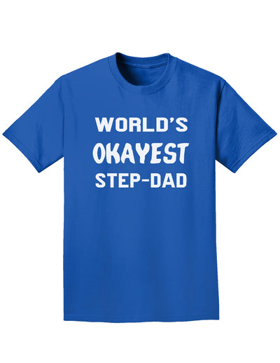 World's Okayest Step-Dad Adult Dark T-Shirt-Mens T-Shirt-TooLoud-Royal-Blue-Small-Davson Sales