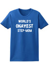 World's Okayest Step-Mom Womens Dark T-Shirt-TooLoud-Royal-Blue-X-Small-Davson Sales