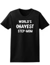 World's Okayest Step-Mom Womens Dark T-Shirt-TooLoud-Black-X-Small-Davson Sales