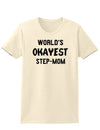 World's Okayest Step-Mom Womens T-Shirt-Womens T-Shirt-TooLoud-Natural-X-Small-Davson Sales