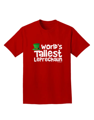 World's Tallest Leprechaun Adult Dark T-Shirt by TooLoud-Mens T-Shirt-TooLoud-Red-Small-Davson Sales